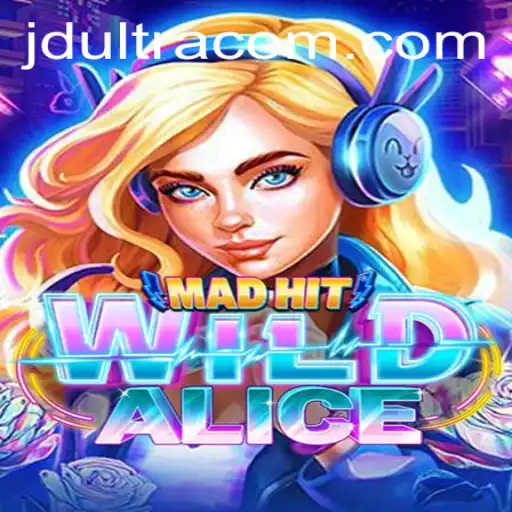 Unveiling MadHitWildAlice: A Thrilling Gaming Adventure